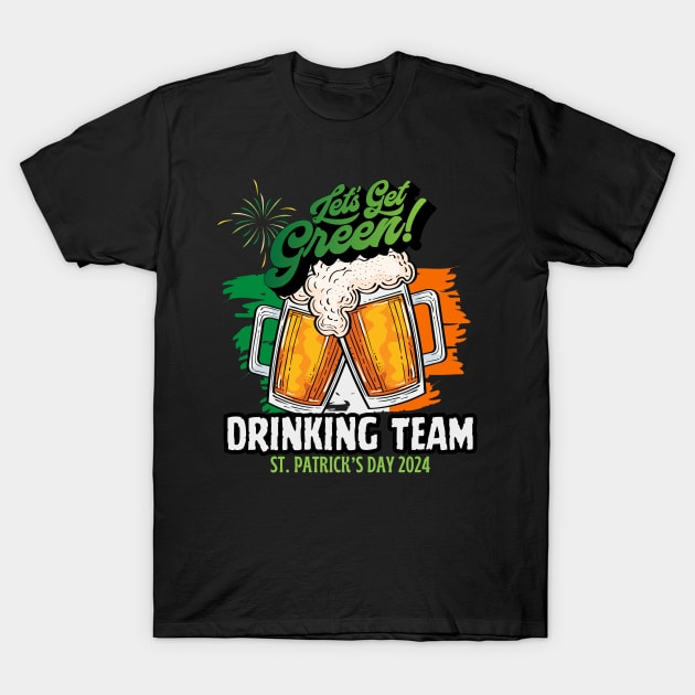 Let's Get Green Drinking Team T-Shirt by Etopix